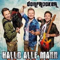 Dorfrocker - Hallo Alle Mann - CD