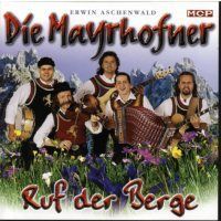 Die Mayrhofner - Ruf Der Berge