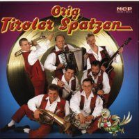 Orig. Tiroler Spatzen - 30 Jahre Jubilaum - 2CD