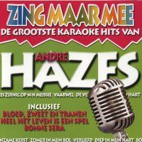 Andre Hazes - Zing Maar Mee - De Grootste Karaoke Hits - CD