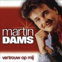Martin Dams - Vertrouw op mij - CD