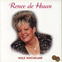 Renee de Haan - Vuile huichelaar - dubbelgoud=dubbelgoed - 2CD