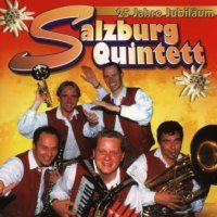 Salzburg Quintett - 25 Jahre Jubilaum