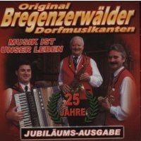 Original Bregenzerwälder Dorfmusikanten - 25 Jahre 