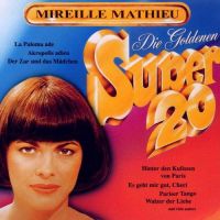 Mireille Mathieu - Die Goldenen Super 20 - CD
