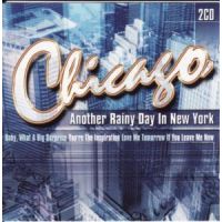 Chicago - Another Rainy Day In New York - 2CD