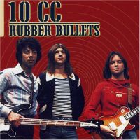 10CC - Rubber Bullets - CD