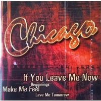 Chicago - If You Leave Me Now - CD