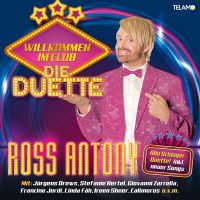 Ross Antony - Wilkommen Im Club: Die Duette - CD