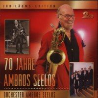 70 Jahre - Ambros Seelos Orchester - 40 Grossen Hits - 2CD