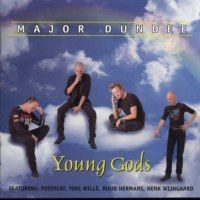 Major Dundee - Young Gods