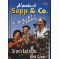 Alpenland Sepp & Co - Verruckt Genial - DVD