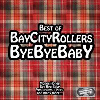 Bay City Rollers - Best Of - Bye Bye Baby - CD