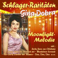 Gina Dobra - Moonlight Melodie - Schlager-Raritaten - 2CD