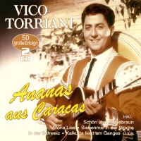 Vico Torriani - Ananas Aus Caracas - 50 Grosse Erfolge - 2CD