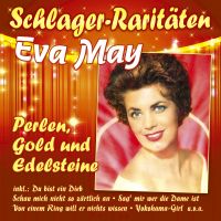 Eva May - Perlen, Gold Und Edelsteine - Schlager-Raritaten - CD