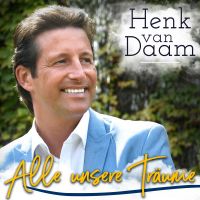 Henk van Daam - Alle Unsere Traume - CD