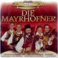 Die Mayrhofner - Gold-Edition