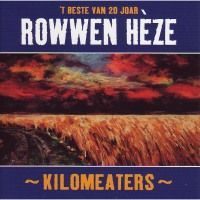 Rowwen HeŠze - Kilomeaters