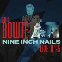 David Bowie With Nine Inch Nails - Live In '95 - 3CD
