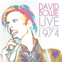 David Bowie - Live Los Angeles 1974 - 2CD
