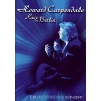 Howard Carpendale - Live in Berlin, ein Historisches Konzert - DVD