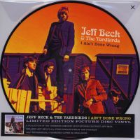 Jeff Beck & The Yardbirds - I Ain't Done Wrong - Picture Disc Vinyl - LP