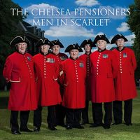 The Chelsea Pensioners - Men In Scarlet - CD