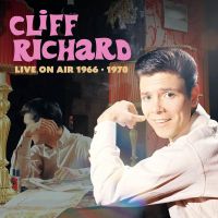 Cliff Richard - Live On Air 1966-1970 - 2CD