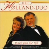 Het Holland Duo - Mooi was die tijd