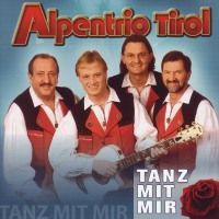 Alpentrio Tirol - Tanz mit Mir - CD