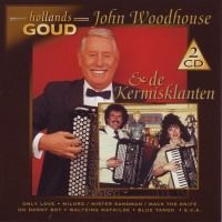 John Woodhouse en de Kermisklanten - Hollands Goud - 2CD