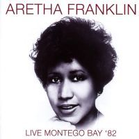 Aretha Franklin - Live Montego Bay '82 - CD
