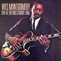 Wes Montgomery - Live At The BBC Studios 1965 - CD