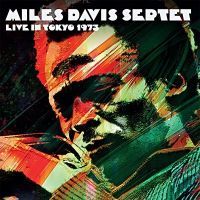 Miles Davis Septet - Live In Tokyo 1973 - 2CD