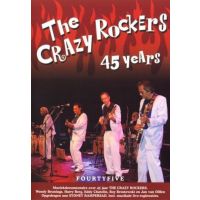 The Crazy Rockers - 45 years - DVD