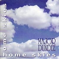 Major Dundee - Home Skies - CD