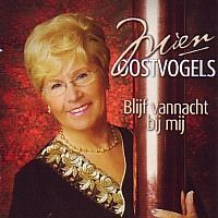 Mien Oostvogel - Blijf vannacht bij mij