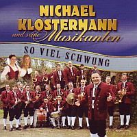 Michael Klosterman und seine Musikanten - So viel Schwung