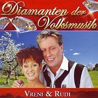 Vreni und Rudi - Diamanten der Volksmusik - CD