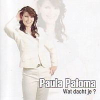 Paula Paloma - Wat dacht je? - CD