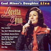 Loretta Lynn - Coal Miner`s daughter Live