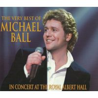 Michael Ball - The Very Best Of - In Concert At The Royal Albert Hall - CD