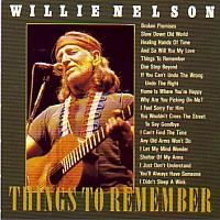 Willie Nelson - Things To Remember - CD
