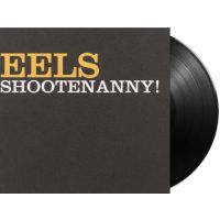 Eels - Shootenanny! - LP