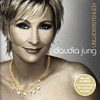 Claudia Jung - Unwiderstehlich - CD