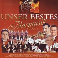 Unser Bestes Blasmusik - Folge 2 - 2CD