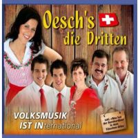 Oesch's die Dritten - VOLKSMUSIK IST INternational - CD