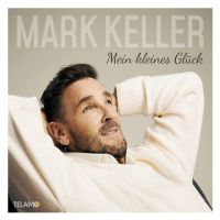 Mark Keller - Mein Kleines Gluck - CD