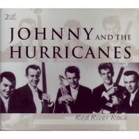 Johnny and the Hurricanes -  Red River Rock - 2CD